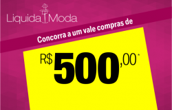 ​Sorteios do Liquida Moda são prorrogados