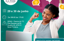 ​Fecomércio apoia evento de capacitação profissional para mulheres em Paraíso do Tocantins