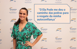 ​Programa Ela Pode transforma vida de empreendedoras no Tocantins