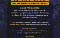 Sistema Fecomércio-Sesc-Senac Tocantins realiza campanha de arrecadação emergencial em apoio ao Rio Grande do Sul