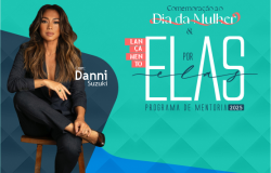 Mentoria Elas por Elas será lançada no dia 11 com palestra de Danni Suzuki