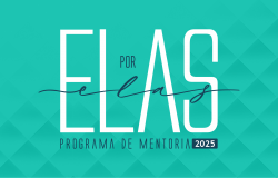 CMEG realiza cerimônia de encerramento do programa de mentoria Elas por Elas 2025
